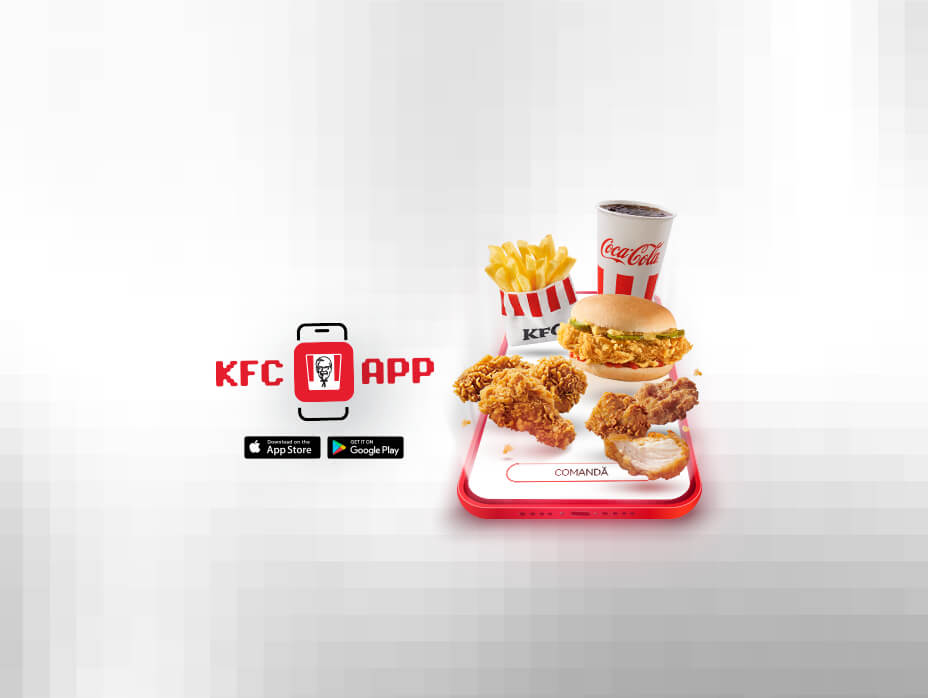 Ia-ți KFC APP și te simți ca-n KFC oriunde ai fi